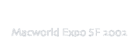 Macworld Expo SF 2002