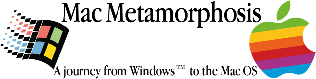 Mac Metamorphosis