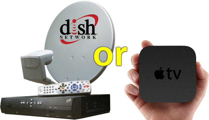 Dish or Apple TV?