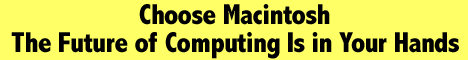 Choose Macintosh: The Future of Computing Is in Your Hands