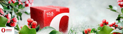 Opera released it's 10.5 preview in time for Christmas.