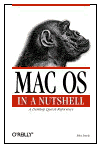 Mac OS in a Nutshell