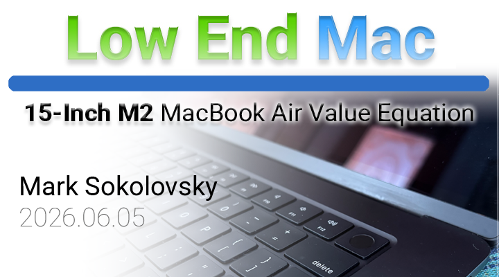The 15-Inch M2 MacBook Air Value Equation