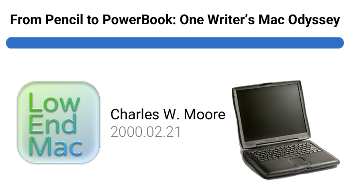 From Pencil to PowerBook: One Writer's Mac Odyssey - Low End MacLow End Mac