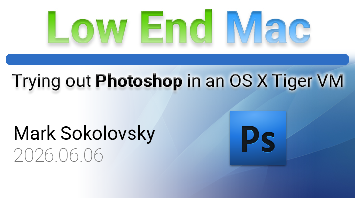 Trying out Photoshop in an OS X Tiger VM